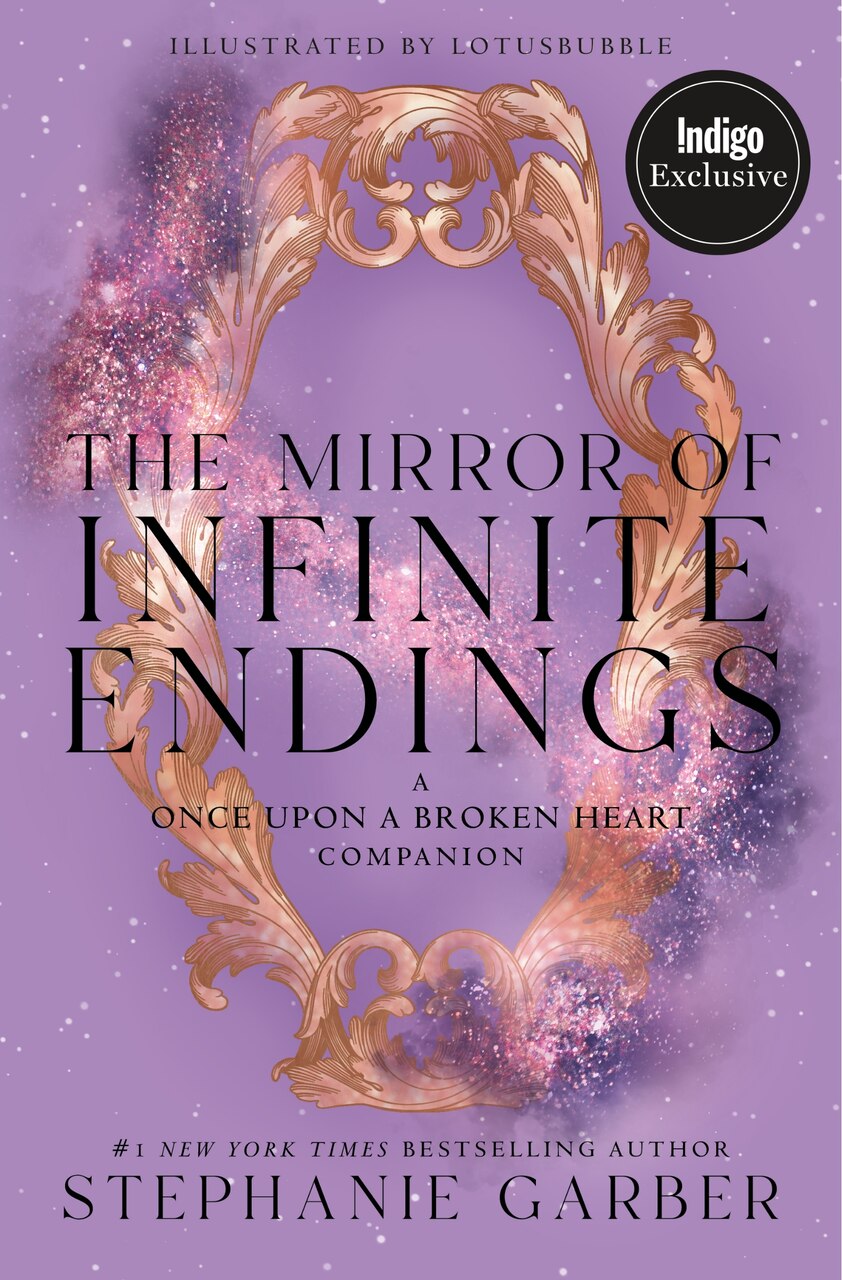 The Mirror of Infinite Endings - Indigo Exclusive Edition: A Once Upon a Broken Heart Companion - image 1